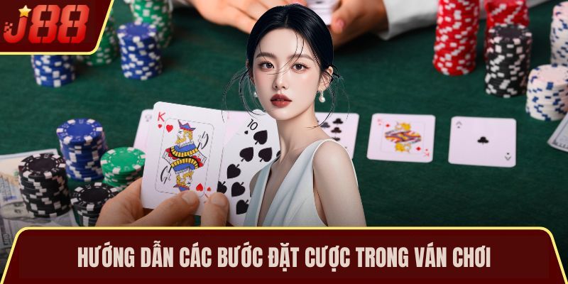 Hướng dẫn các bước đặt cược trong ván chơi