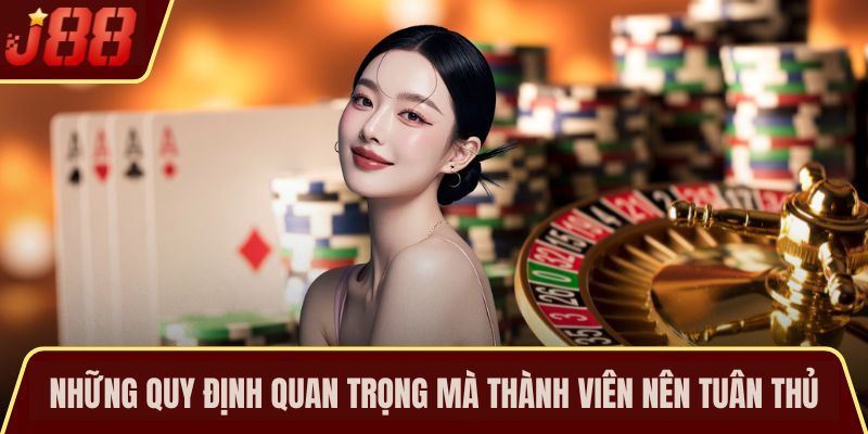 Những quy định quan trọng mà thành viên nên tuân thủ