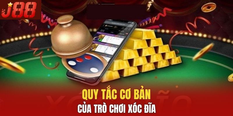 Quy tắc cơ bản khi chơi xóc đĩa